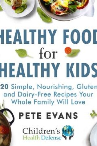 Cover of Healthy Food for Healthy Kids