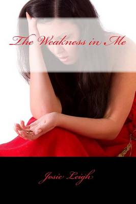 Book cover for The Weakness in Me