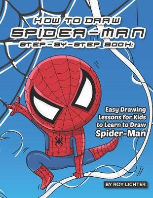 Book cover for How to Draw Spider-Man Step-By-Step Book