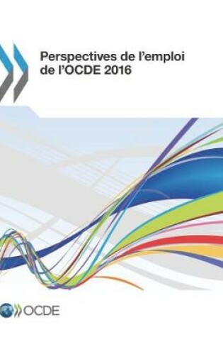 Cover of Perspectives de l'emploi de l'OCDE 2016