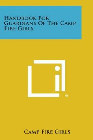 Cover of Handbook for Guardians of the Camp Fire Girls
