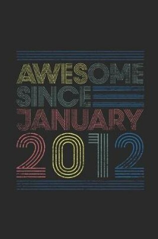 Cover of Awesome Since January 2012