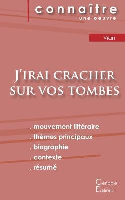 Book cover for Fiche de lecture J'irai cracher sur vos tombes de Boris Vian (Analyse litteraire de reference et resume complet)