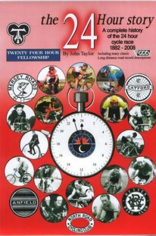 Cover of The 24 Hour Story 1882-2008