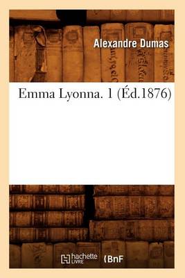 Cover of Emma Lyonna. 1 (Ed.1876)