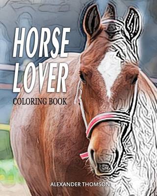 Cover of HORSE LOVER Coloring Book