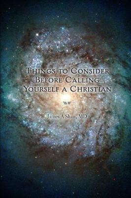 Cover of Things to Consider Before Calling Yourself a Christian