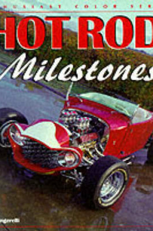 Cover of Hot Rod Milestones