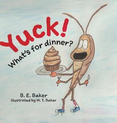 Book cover for Yuck! What's for Dinner?