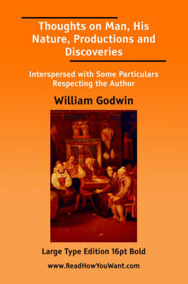 Book cover for Thoughts on Man, His Nature, Productions and Discoveries (Large Print)