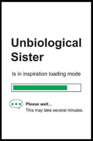 Cover of Unbiological Sister is in Inspiration Loading Mode