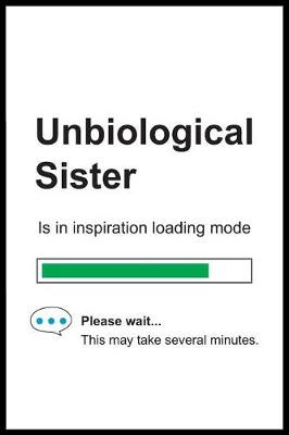 Book cover for Unbiological Sister is in Inspiration Loading Mode