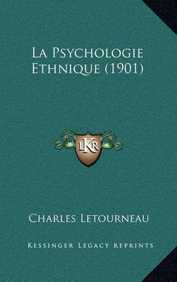 Book cover for La Psychologie Ethnique (1901)