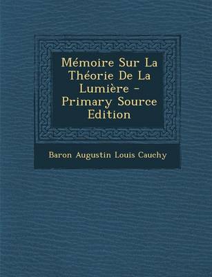 Book cover for Memoire Sur La Theorie de La Lumiere