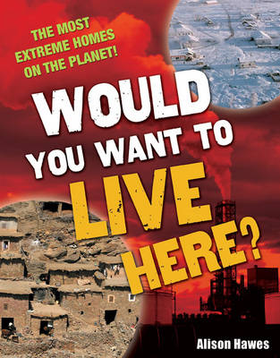 Cover of Would You Want to Live Here?