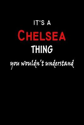 Book cover for It's a Chelsea Thing You Wouldn't Understandl