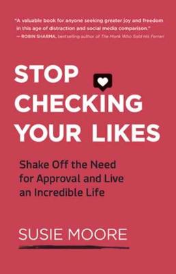 Book cover for Stop Checking Your Likes