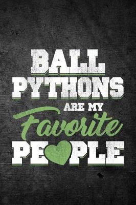 Book cover for Ball Pythons Are My Favorite People