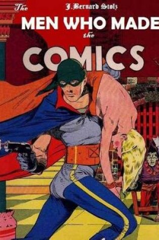 Cover of The Men Who Made the Comics