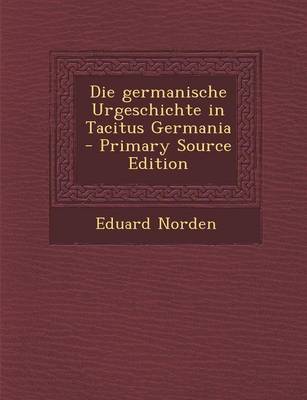 Book cover for Die Germanische Urgeschichte in Tacitus Germania