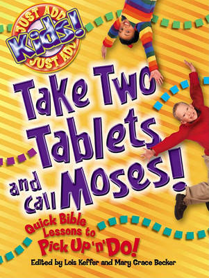 Cover of Take Two Tablets and Call Moses