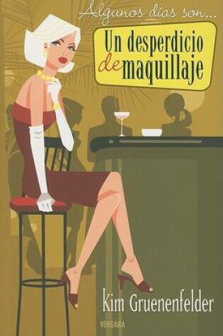 Cover of Un Desperdicio de Maquillaje