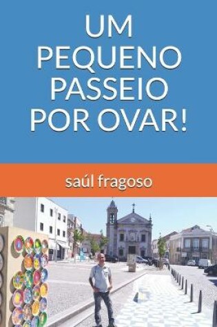 Cover of Um Pequeno Passeio Por Ovar!