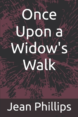 Book cover for Once Upon a Widow's Walk