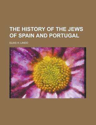 Book cover for The History of the Jews of Spain and Portugal