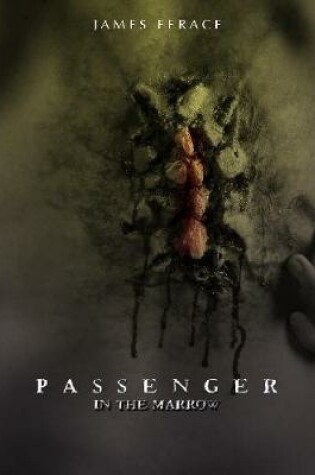 Cover of Passenger In the Marrow