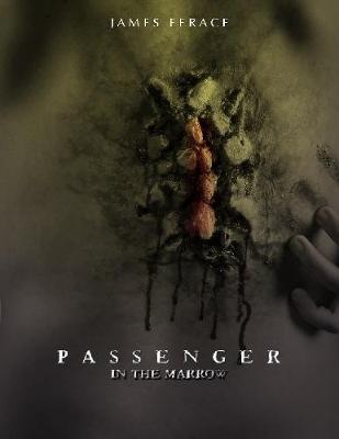 Book cover for Passenger In the Marrow