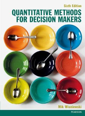 Book cover for Quantitative Methods for Decision-Makers with MyMathLab