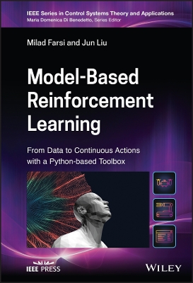 Book cover for Model–Based Reinforcement Learning: From Data to A ctions with a Python–based Toolbox