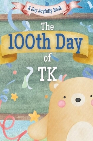 Cover of The 100th Day of TK!