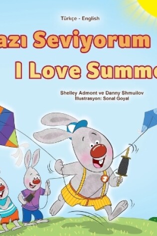 Cover of I Love Summer (Turkish English Bilingual Children's Book)