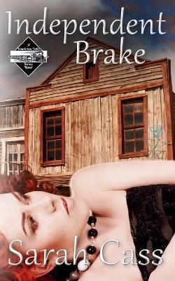 Book cover for Independent Brake (A Dominion Falls Novella)