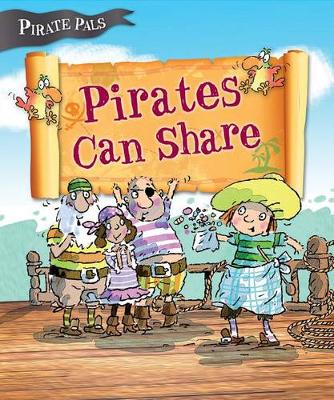 Book cover for Pirates Can Share (Pirate Pals Series)