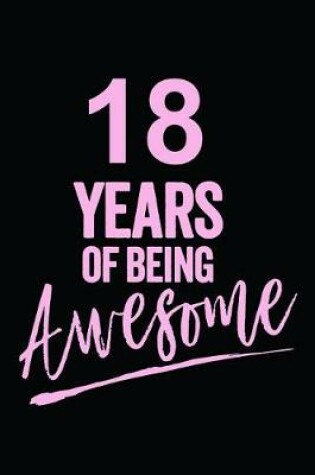 Cover of 18 Years Of Being Awesome Pink