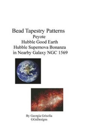 Cover of Bead Tapestry Patterns peyote Hubble Good Earth Hubble Supernova Bonanza in Nearby Galaxy NGC 1569