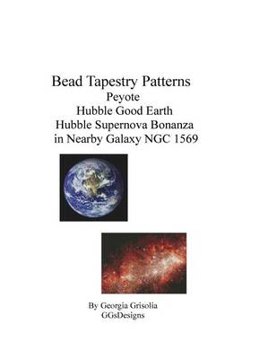 Book cover for Bead Tapestry Patterns peyote Hubble Good Earth Hubble Supernova Bonanza in Nearby Galaxy NGC 1569