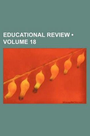 Cover of Educational Review (Volume 18)