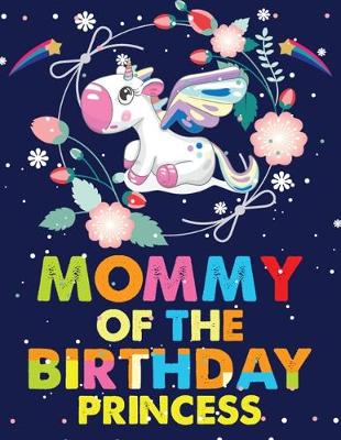 Book cover for Mommy Of The Birthday Princess