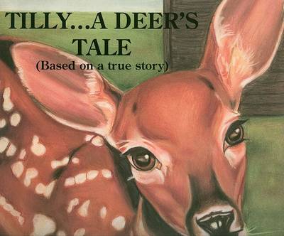 Book cover for Tilly . . . a Deer's Tale