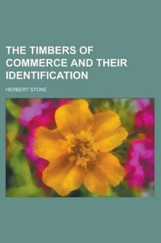 Cover of The Timbers of Commerce and Their Identification