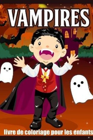 Cover of Vampires Livre de Coloriage