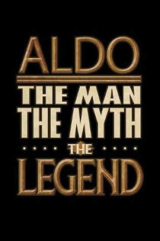 Cover of Aldo The Man The Myth The Legend