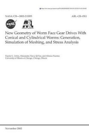 Cover of New Geometry of Worm Face Gear Drives with Conical and Cylindrical Worms