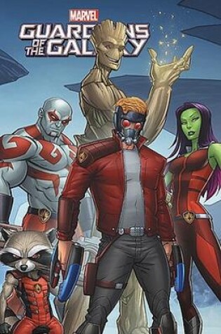 Cover of Marvel Universe Guardians Of The Galaxy Vol. 6