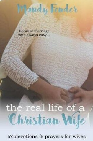 Cover of The Real Life of a Christian Wife