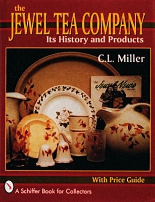 Book cover for Jewel Tea Company: Its History and Products